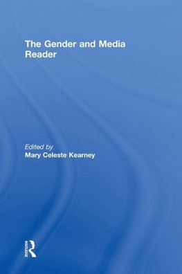 Kearney, M: Gender and Media Reader