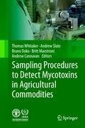 Sampling Procedures to Detect Mycotoxins in Agricultural Commodities