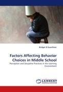 Factors Affecting Behavior Choices in Middle School