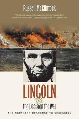 Lincoln and the Decision for War