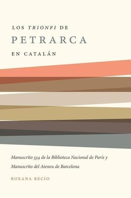 Los 'Trionfi' de Petrarca comentados en catalán