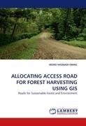 ALLOCATING ACCESS ROAD FOR FOREST HARVESTING USING GIS