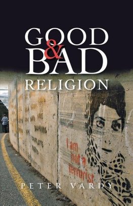 Good and Bad Religion