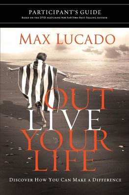 Outlive Your Life Participant's Guide