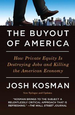 Kosman, J:  The Buyout Of America