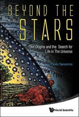 Paolo, S:  Beyond The Stars: Our Origins And The Search For