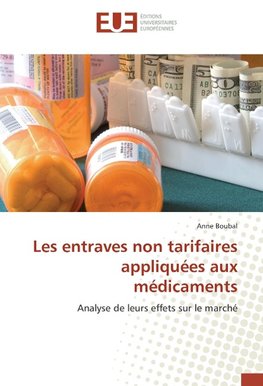 Les entraves non tarifaires appliquées aux médicaments