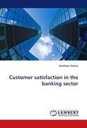 Customer satisfaction in the banking sector