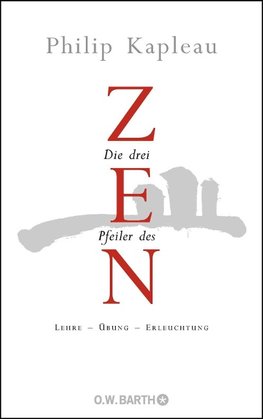 Die drei Pfeiler des Zen