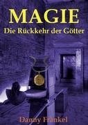 Magie - Die Rückkehr der Götter