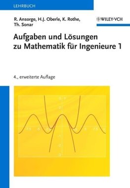 Mathematik für Ingenieure 1. Aufgaben und Lösungen