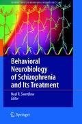 Behavioral Neurobiology of Schizophrenia and Its Treatment