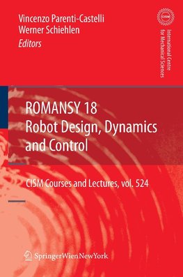 ROMANSY 18 - Robot Design, Dynamics and Control