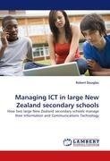 Managing ICT in large New Zealand secondary schools