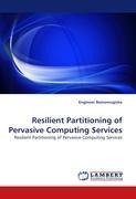 Resilient Partitioning of Pervasive Computing Services