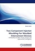 Two Component Injecton Moulding For Moulded Interconnect Devices