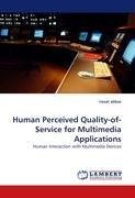 Human Perceived Quality-of-Service for Multimedia Applications