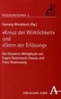 "Kreuz der Wirklichkeit" und "Stern der Erlösung"