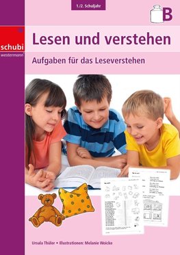 Lesen und verstehen, 1./2.Schuljahr B