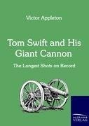 Tom Swift and His Giant Cannon