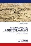 RECONNECTING THE INTERRUPTED LANDSCAPE