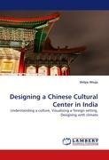 Designing a Chinese Cultural Center in India