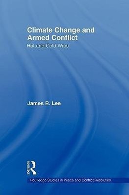 Lee, J: Climate Change and Armed Conflict