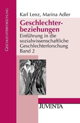 Einführung in die sozialwissenschaftliche Geschlechterforschung 02. Geschlechterbeziehungen