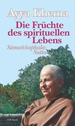 Die Früchte des spirituellen Lebens