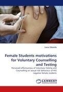 Female Students motivations for Voluntary Counselling and Testing