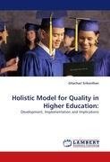 Holistic Model for Quality in Higher Education: