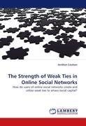 The Strength of Weak Ties in Online Social Networks