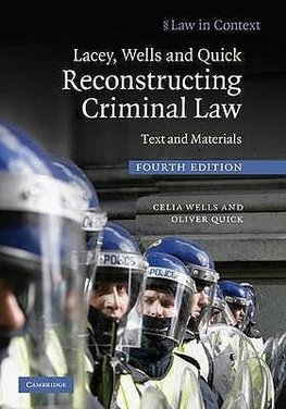 Lacey, Wells and Quick Reconstructing Criminal Law