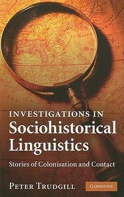 Investigations in Sociohistorical Linguistics