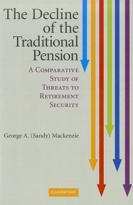 Mackenzie, G: Decline of the Traditional Pension