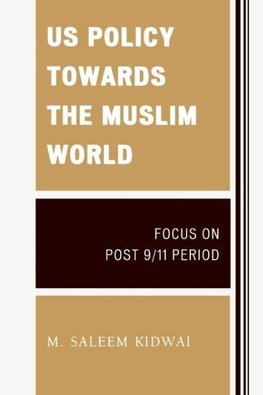 US Policy Towards the Muslim World