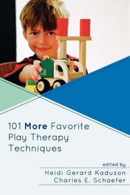 101 More Favorite Play Therapy Techniques