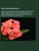 Free jazz saxophonists