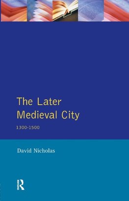 The Later Medieval City