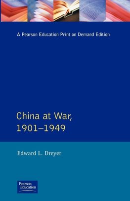 Dreyer, E: China at War 1901-1949