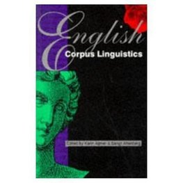 Aijmer, K: English Corpus Linguistics