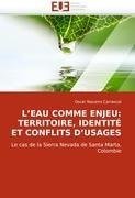 L'EAU COMME ENJEU: TERRITOIRE, IDENTITÉ ET CONFLITS D'USAGES