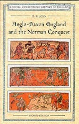 Loyn, H: Anglo Saxon England and the Norman Conquest