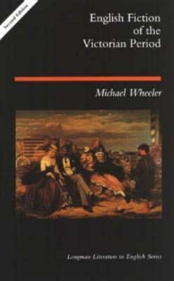 Wheeler, M: English Fiction of the Victorian Period