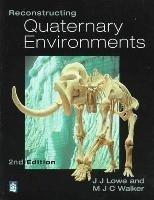 Lowe, J: Reconstructing Quaternary Environments