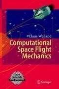 Computational Space Flight Mechanics