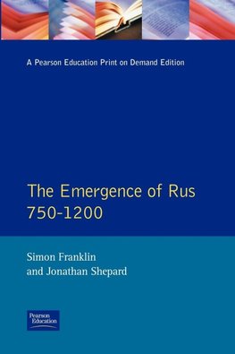 The Emergence of Russia 750-1200