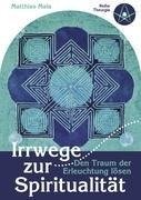 Irrwege zur Spiritualität