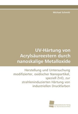 UV-Härtung von Acrylsäureestern durch nanoskalige Metalloxide