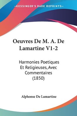 Oeuvres De M. A. De Lamartine V1-2